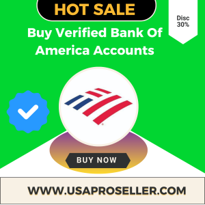 Buy Verified Bank Of America Accounts